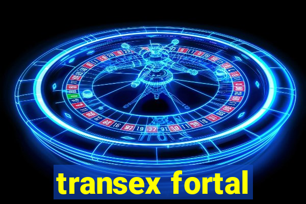 transex fortal